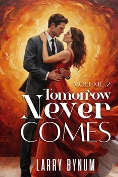 Paperback Tomorrow Never Comes: Vol 2 Book