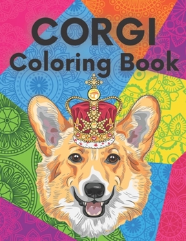 Paperback Corgi Coloring Book: Dogs Mandala Stress Cute Funny Animal Coloring Book