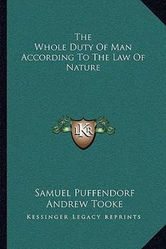 Paperback The Whole Duty Of Man According To The Law Of Nature Book