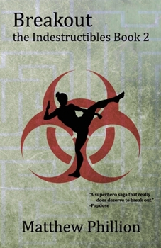 Paperback The Indestructibles: Breakout Book