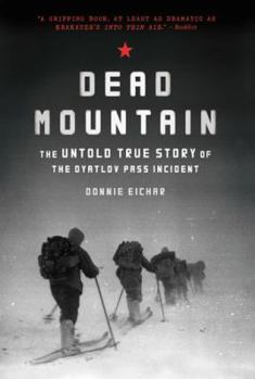 Paperback Dead Mountain: The Untold True Story of the Dyatlov Pass Incident Book