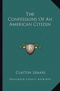 Paperback The Confessions Of An American Citizen Book