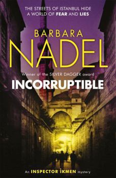 Hardcover Incorruptible (Inspector Ikmen Mystery 20): Inspiration for the Turkish Detective, BBC Two's Sensational New Crime Drama Book