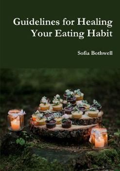 Paperback Guidelines for Healing Your Eating Habit Book