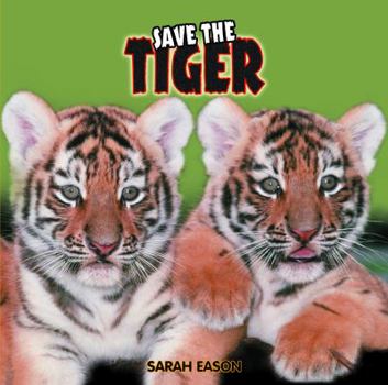 Library Binding Save the Tiger Book