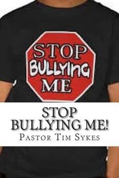 Paperback Stop Bullying Me!: A Guide For Students, Parents & Teachers Book