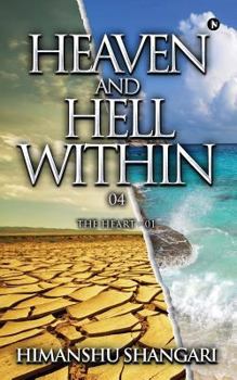 Paperback Heaven and Hell Within - 04: The Heart - 01 Book
