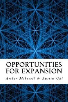 Paperback Opportunities for Expansion: A Six-Month Guide to Expanding Life Perspective Book