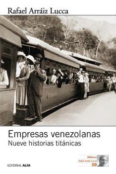 Paperback Empresas venezolanas: Nueve historias titánicas [Spanish] Book