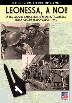 Il Centurione: La campagna d'Albania del centurione Giovanni Cadè nel suo diario inedito (1941-XIX) (Storia)