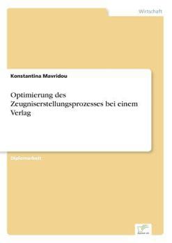 Paperback Optimierung des Zeugniserstellungsprozesses bei einem Verlag [German] Book