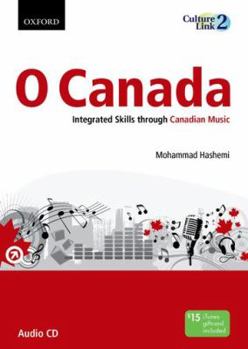 Audio CD O Canada Audio CD: Integrated Skills through Canadian Music Book