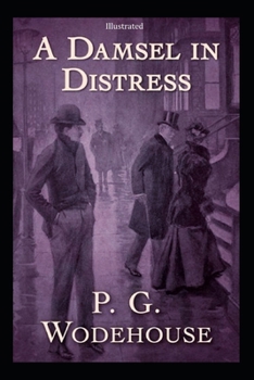 Paperback A Damsel in Distress Illustrated Book