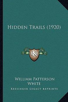 Paperback Hidden Trails (1920) Book