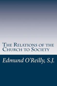 Paperback The Relations of the Church to Society Book