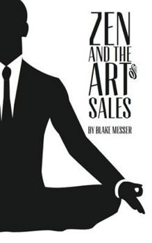 Paperback Zen and the Art of Sales: An Eastern Approach to Western Commerce Book