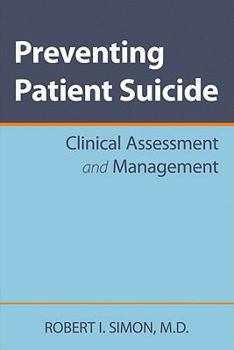 Paperback Preventing Patient Suicide: Clinical Assessment and Management Book