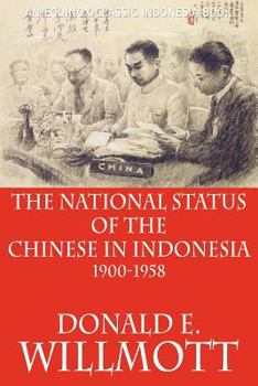 Paperback The National Status of the Chinese in Indonesia 1900-1958 Book