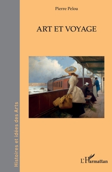 Paperback Art et voyage [French] Book