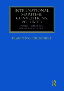 Paperback International Maritime Conventions (Volume 3): Protection of the Marine Environment Book