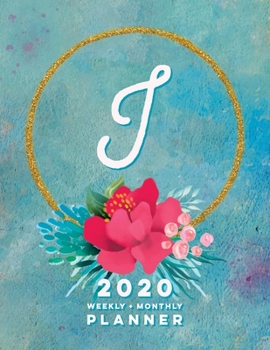 I: 2020 Weekly + Monthly Planner: Monogram Letter I Jan 2020 to Dec 2020 Weekly Planner with Initial I with Habit Trackers, Calendar Views & Lined ... Cover (Monogrammed 2020 Day Planner Letter I)
