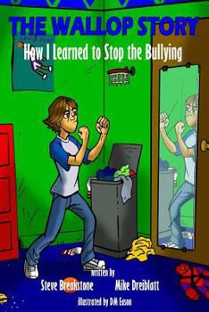 Paperback The Wallop Story: How I Learned to Stop the Bullying Book