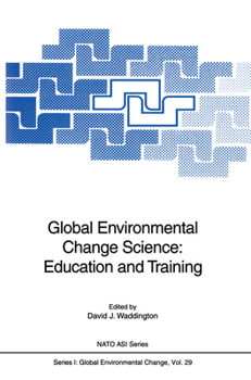 Hardcover Global Environmental Change Science: Education and Training Book