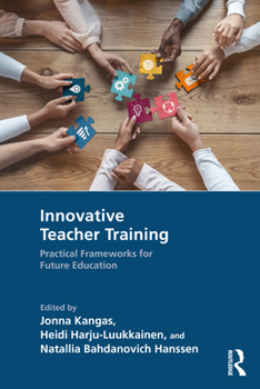 Paperback Innovative Teacher Training: Practical Frameworks for Future Education Book