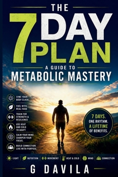 Paperback THE 7 DAY PLAN: A Guide to Metabolic Mastery Book