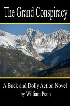 Paperback The Grand Conspiracy (Buck and Dolly Action Series) Book