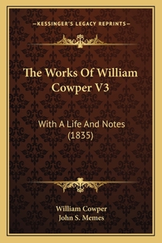 Paperback The Works Of William Cowper V3: With A Life And Notes (1835) Book