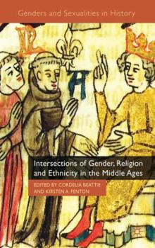 Hardcover Intersections of Gender, Religion and Ethnicity in the Middle Ages Book