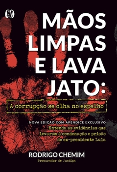 Paperback Mãos Limpas e Lava Jato - Versão atualizada [Portuguese] Book