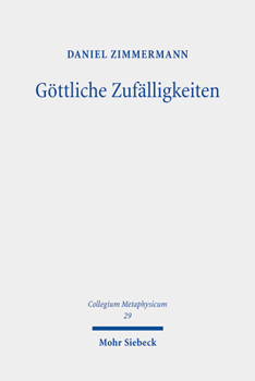 Gottliche Zufalligkeiten: G. E. Lessings Vernunftkritik ALS Theodizee Der Religionen (Collegium Metaphysicum)