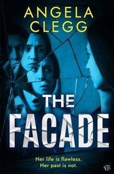 The Facade: A gripping crime thriller about the past you can't escape