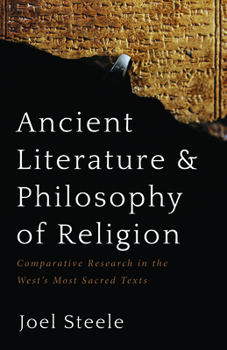Paperback Ancient Literature and Philosophy of Religion: Comparative Research in the West's Most Sacred Texts Book