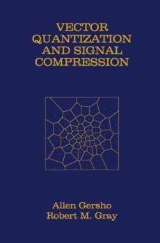 Hardcover Vector Quantization and Signal Compression Book