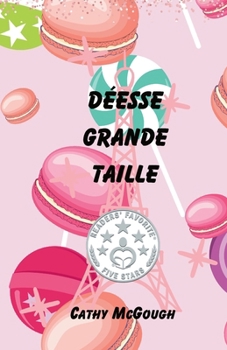 Paperback Déesse Grande Taille: (Une Novelette) [French] Book