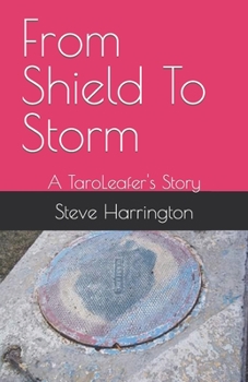 Paperback From Shield To Storm: A TaroLeafer's Story Book