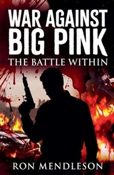 Paperback War Against Big Pink: The battle Within Book