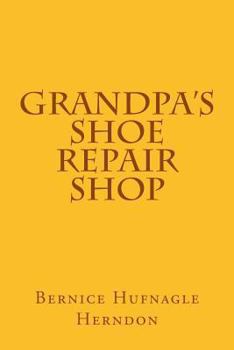 Paperback Grandpa's Shoe Repair Shop Book