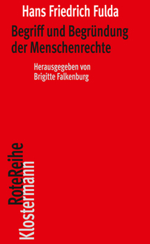 Paperback Begriff Und Begrundung Der Menschenrechte [German] Book