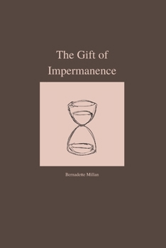 Paperback The Gift of Impermanence - A poetry collection Book