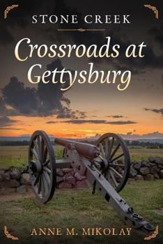 Paperback Stone Creek: Crossroads at Gettysburg Book