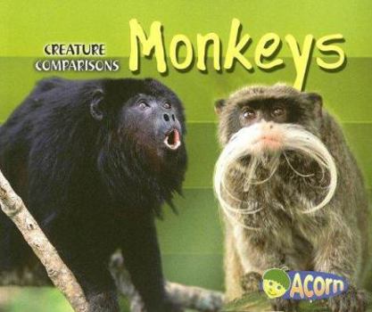 Monkeys (Creature Comparisons) - Book  of the Acorn: Creature Comparisons