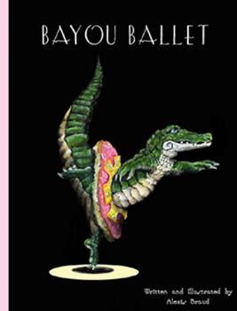 Hardcover Bayou Ballet Book