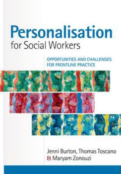 Paperback Personalisation for Social Workers: Opportunities and Challenges for Frontline Practice Book