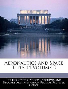 Aeronautics and Space Title 14 Volume 2