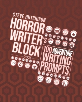 Paperback Horror Writer's Block: 100 Adventure Writing Prompts (2021) Book