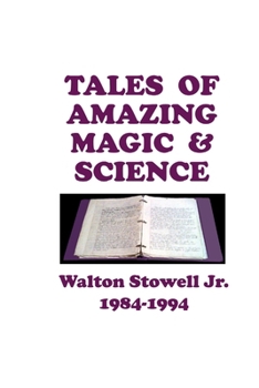 Paperback Tales of Amazing Magic & Science: Grade School Stories Book